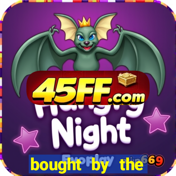 bought by the demon lord